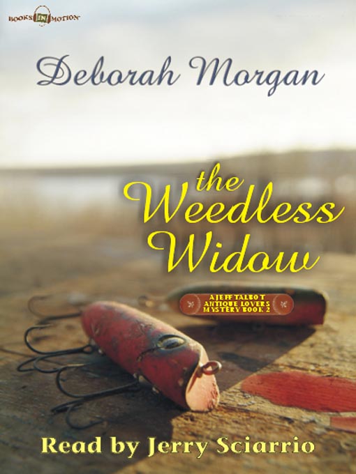 Title details for The Weedless Widow by Deborah Morgan - Available